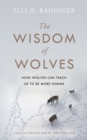 Image for The Wisdom of Wolves