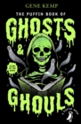 Image for The Puffin book of ghosts &amp; ghouls