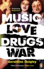 Image for Music love drugs war