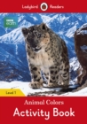Image for BBC Earth: Animal Colors Activity book - Ladybird Readers Level 1