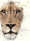 Image for Hidden planet: an illustrator&#39;s love letter to planet Earth