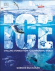 Image for Ice  : chilling stories from a disappearing world