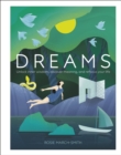 Image for Dreams  : unlock inner wisdom, discover meaning, and refocus your life