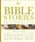 Image for Bible Stories The Illustrated Guide