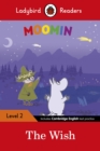 Ladybird Readers Level 2 - Moomin - The Wish (ELT Graded Reader) - Ladybird