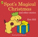 Image for Spot&#39;s Magical Christmas and Other Stories