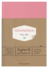 Image for Grandma, Tell Me : A Give &amp; Get Back Book
