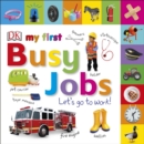 Image for My First Busy Jobs Let&#39;s Go To Work