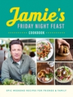 Image for Jamie&#39;s Friday night feast cookbook
