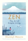Image for Zen  : the art of simple living