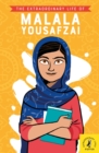 Image for The extraordinary life of Malala Yousafzai.