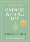 Image for Oneness with all life  : awaken to a life of purpose and presence