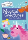 Image for Ben and Holly&#39;s Little Kingdom: Magical Creatures Sticker Activity Book