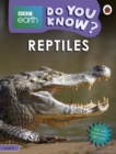 Image for Do You Know? Level 3 – BBC Earth Reptiles