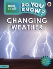 Image for Do You Know? Level 4 – BBC Earth Changing Weather
