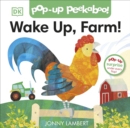 Image for Jonny Lambert&#39;s Wake Up, Farm! (Pop-Up Peekaboo)