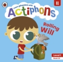 Actiphons Level 1 Book 22 Rolling Will - Ladybird