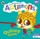 Image for Actiphons Level 2 Book 8 Quincy Quick