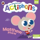 Image for Actiphons Level 3 Book 11 Matthew Phew