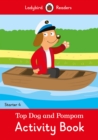 Image for Top Dog and Pompom Activity Book - Ladybird Readers Starter Level 4