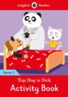 Image for Top Dog is Sick Activity Book - Ladybird Readers Starter Level 5
