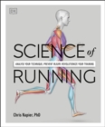 Image for Science of running  : analyse your technique, prevent injury, revolutionise your training