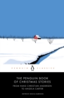 Image for The Penguin book of Christmas stories  : from Hans Christian Andersen to Angela Carter