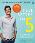 Image for Feel Better in 5: Your Daily Plan to Supercharge Your Health