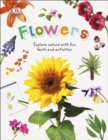 Image for Flowers: explore nature with fun facts and activities.