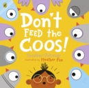 Image for Don&#39;t feed the coos!