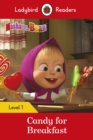 Image for Ladybird Readers Level 1 - Masha and the Bear - Candy for Breakfast (ELT Graded Reader)