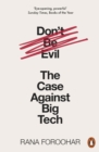 Image for Don&#39;t Be Evil: The Case Against Big Tech