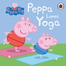 Image for Peppa loves yoga