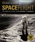 Image for Spaceflight: the complete story, from Sputnik to Curiosity