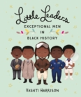 Image for Little Leaders: Exceptional Men in Black History