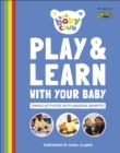 Image for Play &amp; learn with your baby  : simple activities with amazing benefits