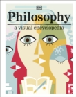 Image for Philosophy  : a visual encyclopedia