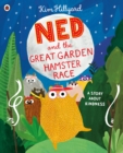 Ned and the Great Garden Hamster Race - Hillyard, Kim