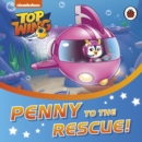 Image for Top Wing: Penny to the Rescue!