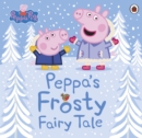 Image for Peppa's frosty fairy tale