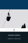 Image for Orwell&#39;s England  : The road to Wigan Pier in the context of essays, reviews letters and poems selected from The complete works of George Orwell