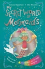 Image for My Secret World of Mermaids: Lockable Story and Activity Book