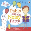 Image for Pablo and the noisy party.