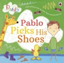 Image for Pablo: Pablo Picks His Shoes