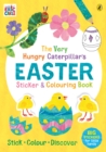 Image for The Very Hungry Caterpillar&#39;s Easter Sticker and Colouring Book