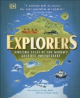 Image for Explorers: Amazing Tales of the World&#39;s Greatest Adventures