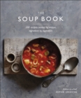 Image for The Soup Book: 200 Recipes, Season by Season