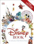 Image for The Disney book: a celebration of the world of Disney