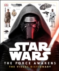 Image for Star Wars: the force awakens visual dictionary
