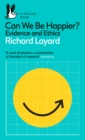 Image for Can We Be Happier?: The Evidence and Ethics for Better Lives